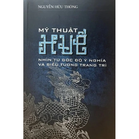 Mỹ thuật Huế nhìn từ góc độ ý nghĩa và biểu tượng trang trí