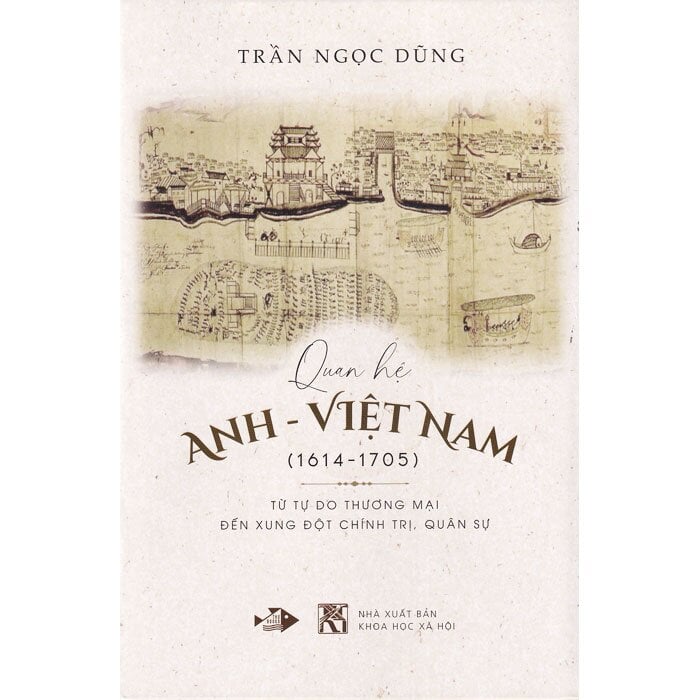 Quan Hệ Anh – Việt Nam (1614-1705) (bìa cứng)