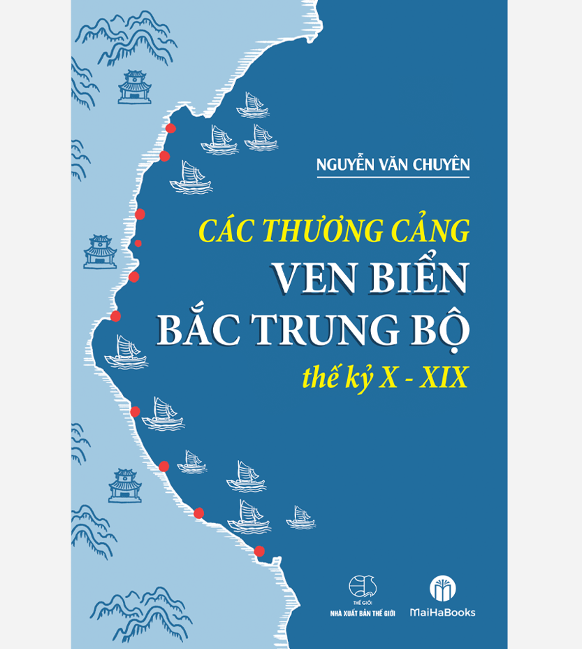 Các thương cảng ven biển Bắc Trung Bộ thế kỷ X- XIX