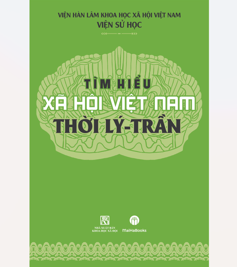 Tìm hiểu xã hội Việt Nam thời Lý - Trần