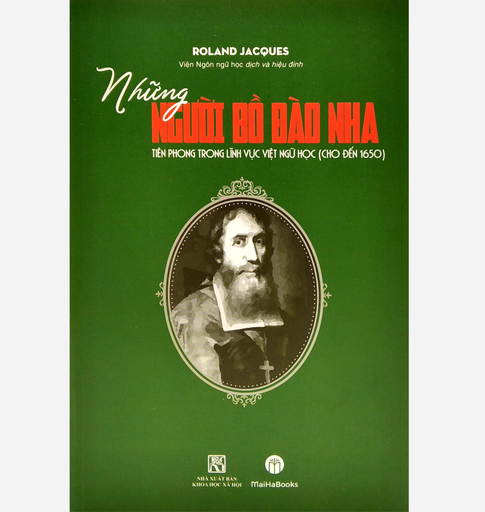 [NSBM000047] Những người Bồ Đào Nha tiên phong trong lĩnh vực Việt ngữ học (cho đến 1650)