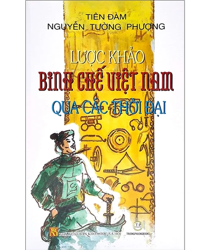 [NSBM000058] Lược khảo binh chế Việt Nam qua các thời đại